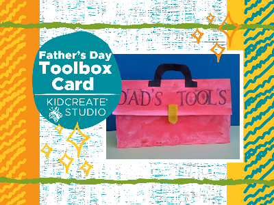 Father’s Day Gift Making- Toolbox Card Workshop (18 Months-6 Years)