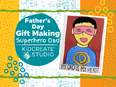 Father&rsquo;s Day Gift Making - Superhero Dad (4-12 Years)