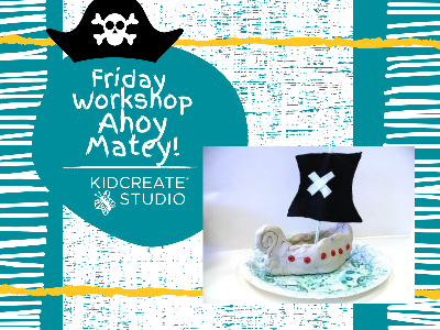 Friday Workshop - Ahoy Matey (4-9 Years)